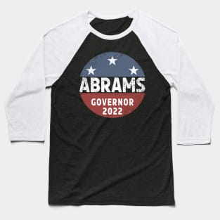 Stacey Abrams For Governor 2022 Baseball T-Shirt